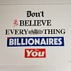 Don't Believe Billionaires - Limited edition giclee print